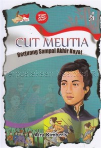 Image of Cut Meutia berjuang sampai akhir hayat